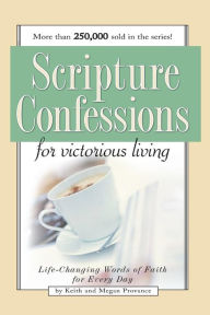 Title: Scripture Confession: Life-Changing Words of Faith for Every Day, Author: Harrison House