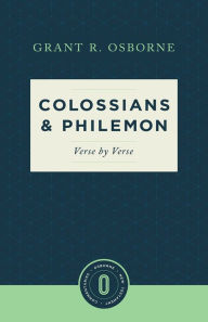Title: Colossians & Philemon Verse by Verse, Author: Grant R. Osborne
