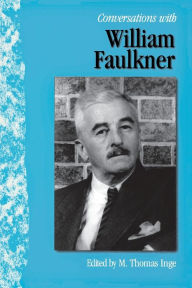 Title: Conversations with William Faulkner, Author: M. Thomas Inge