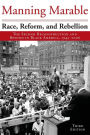Race, Reform, and Rebellion: The Second Reconstruction and Beyond in Black America, 1945-2006, Third Edition / Edition 3