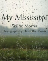 Title: My Mississippi, Author: Willie Morris