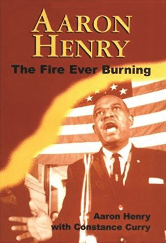Aaron Henry: The Fire Ever Burning / Edition 1