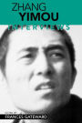 Zhang Yimou: Interviews