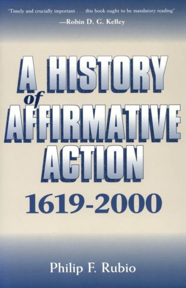 A History of Affirmative Action, 1619-2000