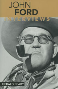 Title: John Ford: Interviews, Author: Gerald Peary