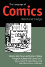 The Language of Comics: Word and Image / Edition 1