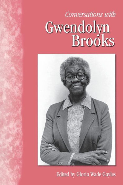 Conversations with Gwendolyn Brooks