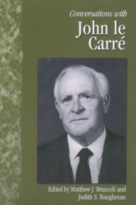 Title: Conversations with John le Carre, Author: Matthew J. Bruccoli