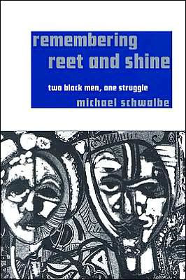 Remembering Reet and Shine: Two Black Men, One Struggle / Edition 1