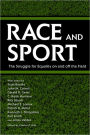 Race and Sport: The Struggle for Equality on and off the Field