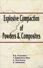 Explosive Compaction of Powders and Composites / Edition 1