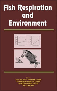 Title: Fish Respiration and Environment / Edition 1, Author: Marisa N Fernandes