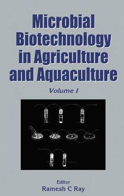 Microbial Biotechnology in Agriculture and Aquaculture, Vol. 1 / Edition 1