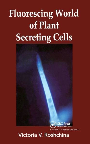 Fluorescing World of Plant Secreting Cells