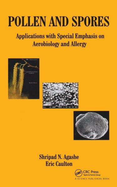 Pollen and Spores: Applications with Special Emphasis on Aerobiology and Allergy / Edition 1
