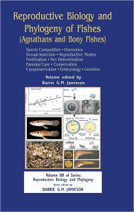 Title: Reproductive Biology and Phylogeny of Fishes (Agnathans and Bony Fishes): Sperm Competition Hormones / Edition 1, Author: Barrie G M Jamieson