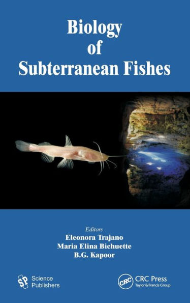 Biology of Subterranean Fishes / Edition 1