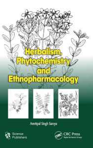 Title: Herbalism, Phytochemistry and Ethnopharmacology, Author: Amritpal Singh
