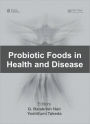 Probiotic Foods in Health and Disease