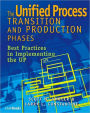 The Unified Process Transition and Production Phases: Best Practices in Implementing the UP / Edition 1