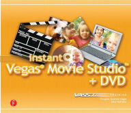 Title: Instant Vegas Movie Studio +DVD: VASST Instant Series, Author: Douglas Spotted Eagle