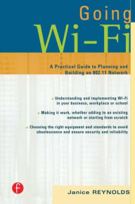 Title: Going Wi-Fi: Networks Untethered with 802.11 Wireless Technology, Author: Janice Reynolds