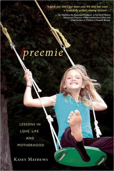 Preemie: Lessons Love, Life, and Motherhood