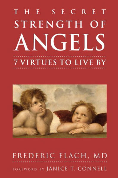 The Secret Strength of Angels: 7 Virtues to Live By