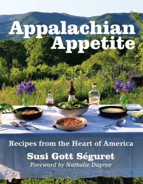 Appalachian Appetite: Recipes from the Heart of America