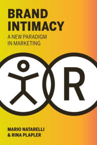 Title: Brand Intimacy: A New Paradigm in Marketing, Author: Orbit Culture