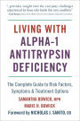 Living with Alpha-1 Antitrypsin Deficiency (A1AD): Complete Guide to Risk Factors, Symptoms & Treatment Options