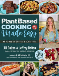 Free download books online Plant Based Cooking Made Easy: Over 100 Recipes