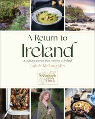 Audio textbooks download A Return to Ireland: A Culinary Journey from America to Ireland, includes over 100 recipes English version 9781578269358