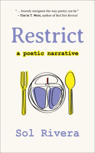 Title: Restrict: A Poetic Narrative, Author: Sol Rivera