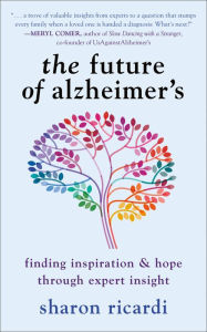 Ipod download books The Future of Alzheimer's: Finding Inspiration & Hope Through Expert Insight iBook CHM (English literature) 9781578269860