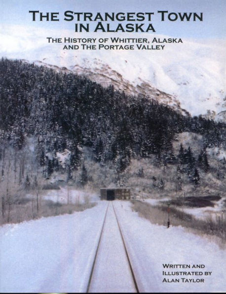 Strangest Town in Alaska