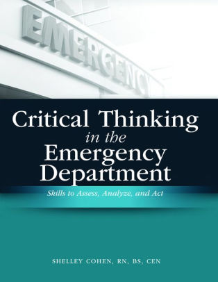 example of critical thinking in an emergency situation