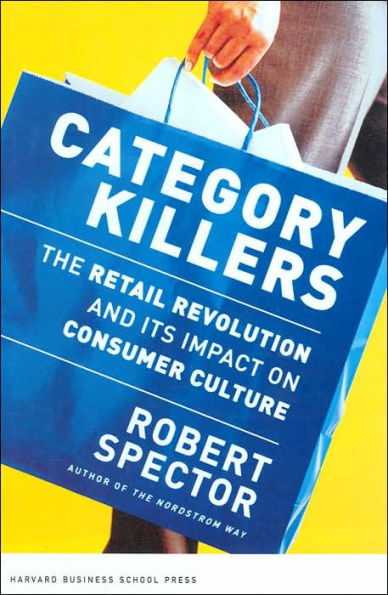 Category Killers: The Retail Revolution and Its Impact on Consumer Culture