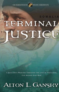 Title: Terminal Justice, Author: Alton L. Gansky