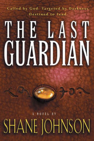 Title: The Last Guardian, Author: Shane Johnson