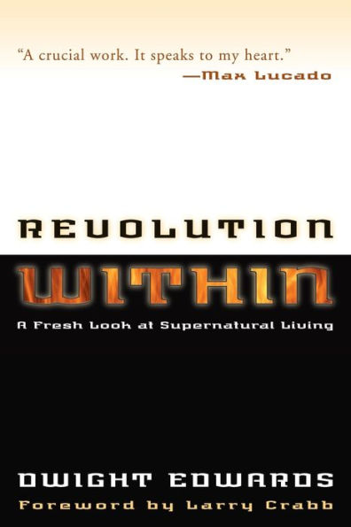 Revolution Within: A Fresh Look at Supernatural Living