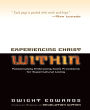 Experiencing Christ Within Workbook: Passionately Embracing God's Provisions for Supernatural Living
