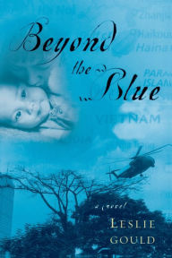 Title: Beyond the Blue, Author: Leslie Gould