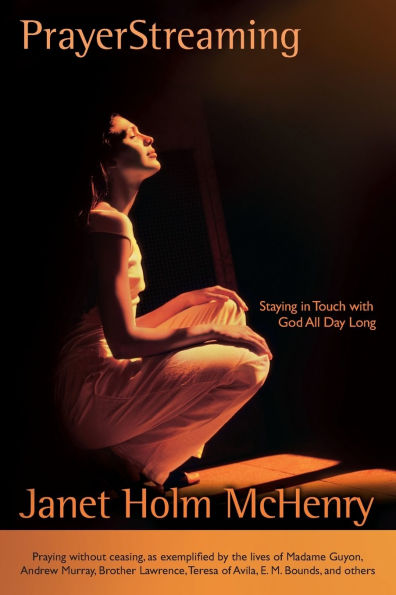 PrayerStreaming: Staying Touch with God All Day Long