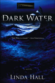 Title: Dark Water, Author: Linda Hall