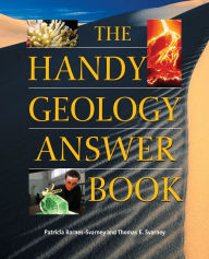 Title: The Handy Geology Answer Book, Author: Patricia Barnes-Svarney