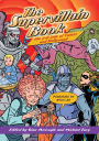 The Supervillain Book: The Evil Side of Comics and Hollywood