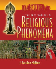 Title: The Encyclopedia of Religious Phenomena, Author: J Gordon Melton