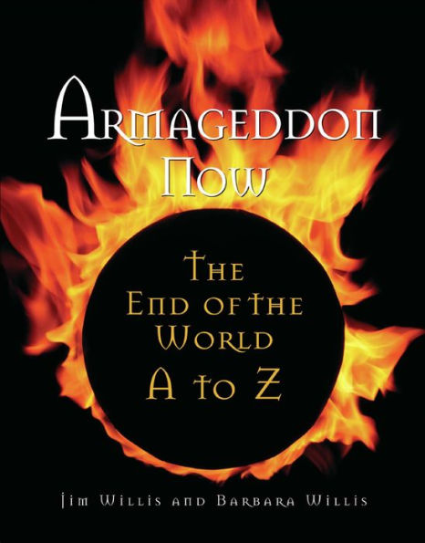 Armageddon Now: The End of the World A to Z