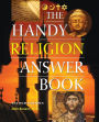 The Handy Religion Answer Book